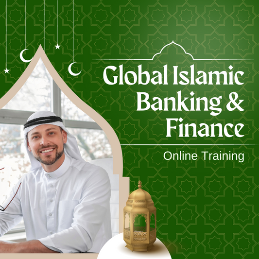 Global Islamic Banking and Finance Online Training